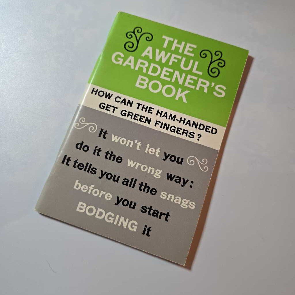 The Awful Gardener's Book 1967