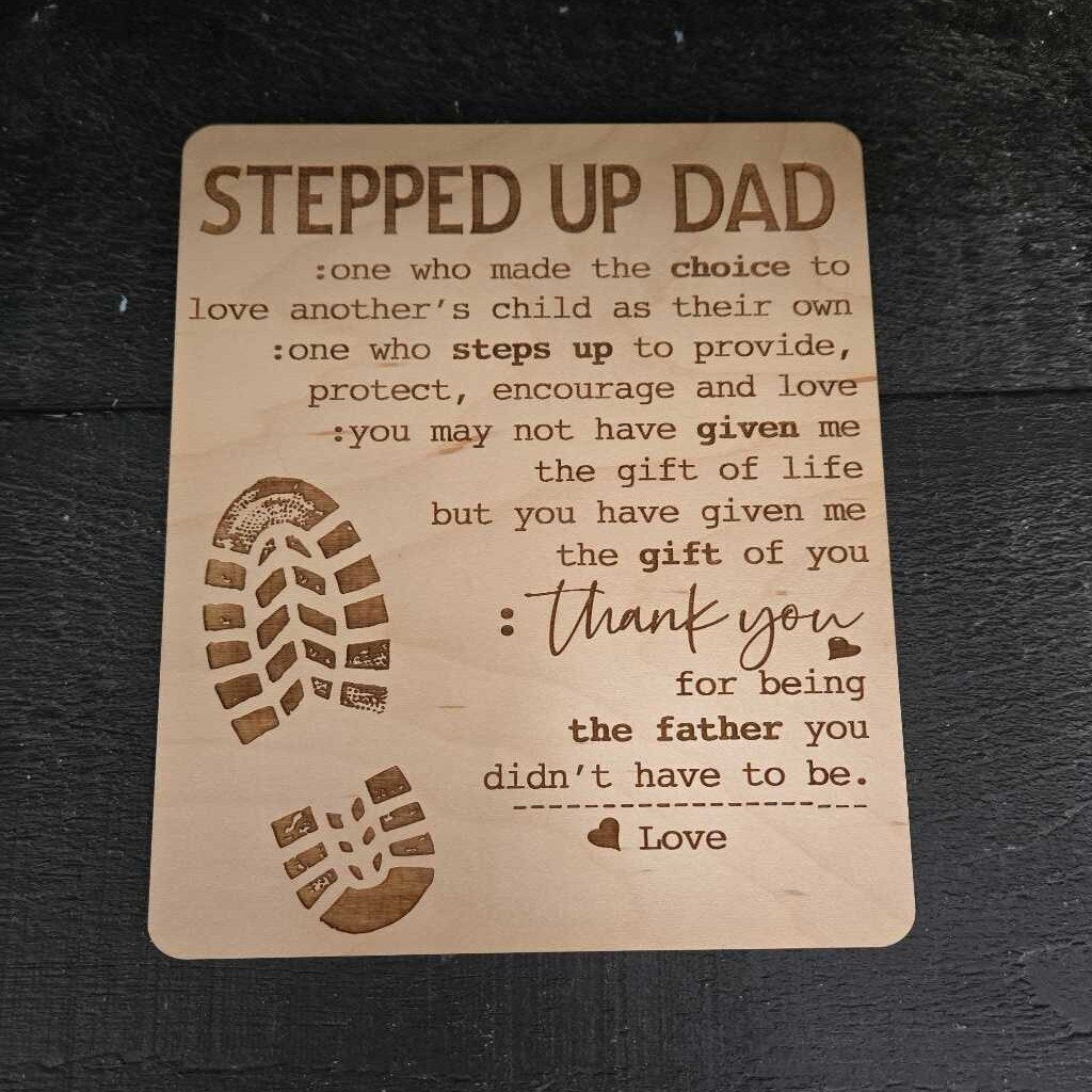 STEPPED UP DAD SIGN