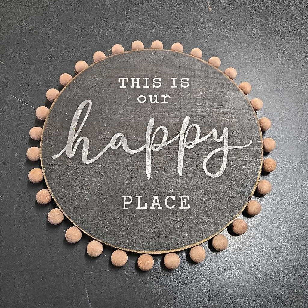 THIS IS OUR HAPPY PLACE SIGN