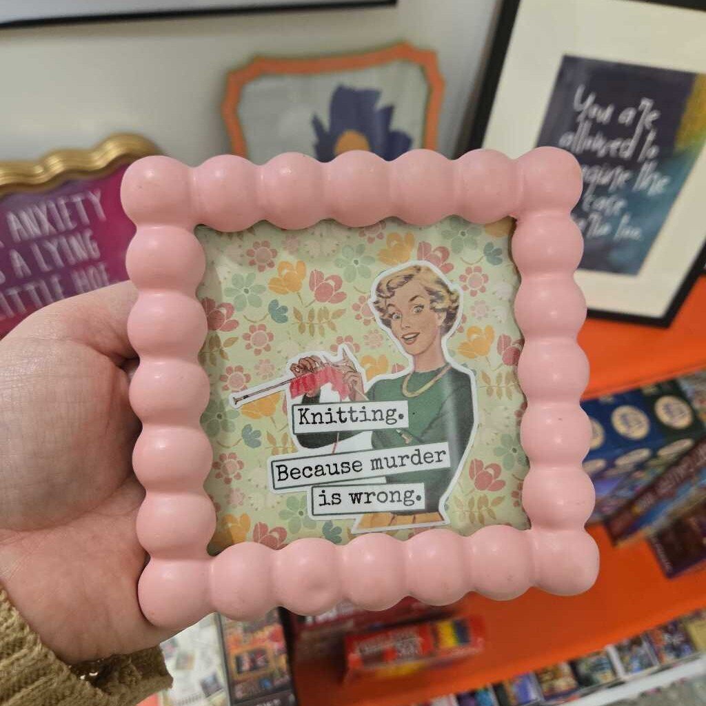 Framed - Knitting. Because murder is wrong.