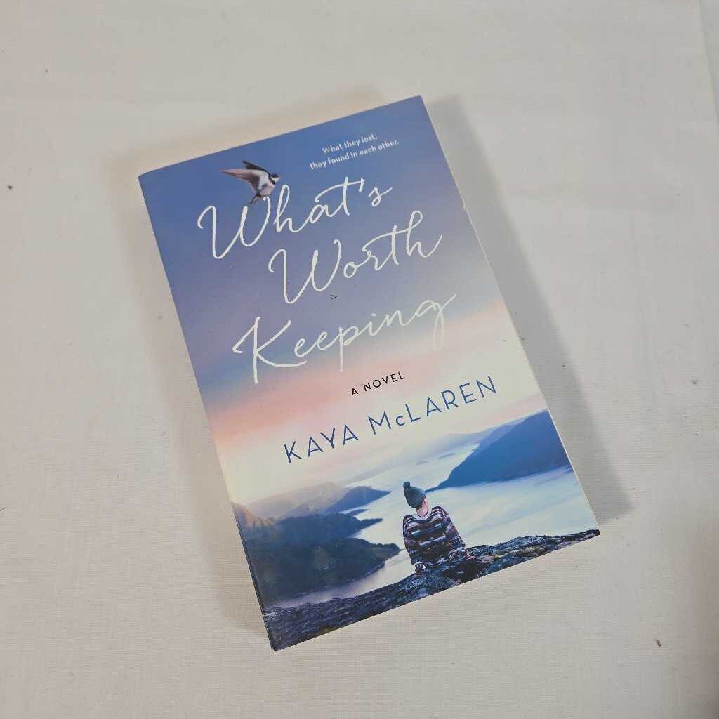 WHAT'S WORTH KEEPING - KAYA MCLAREN