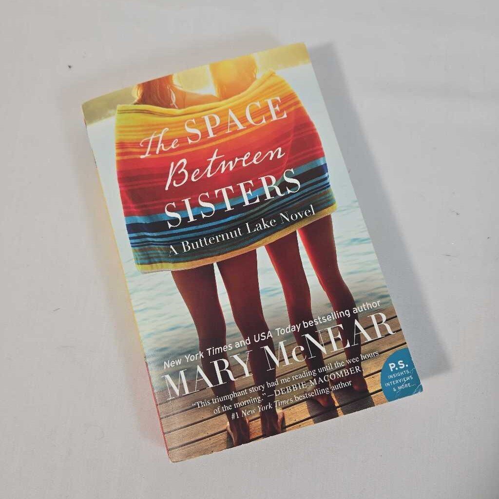 THE SPACE BETWEEN SISTERS - MARY MCNEAR