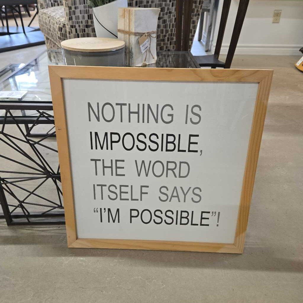 NOTHING IS IMPOSSIBLE