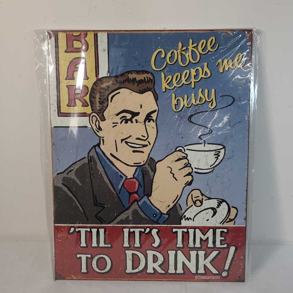 COFFEE KEEPS ME BUSY, METAL SIGN