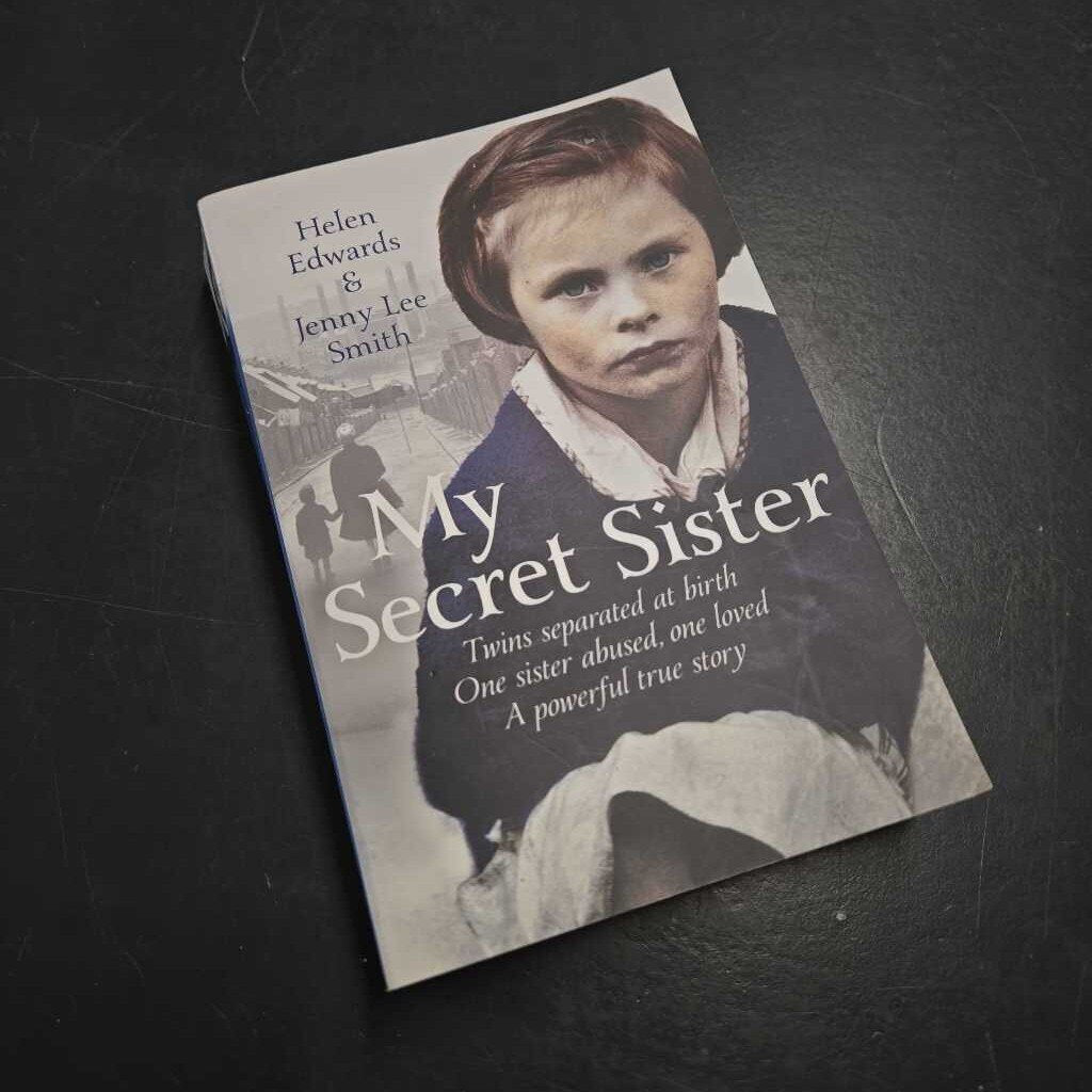 MY SECRET SISTER - HELEN EDWARDS & JENNY LEE SMITH