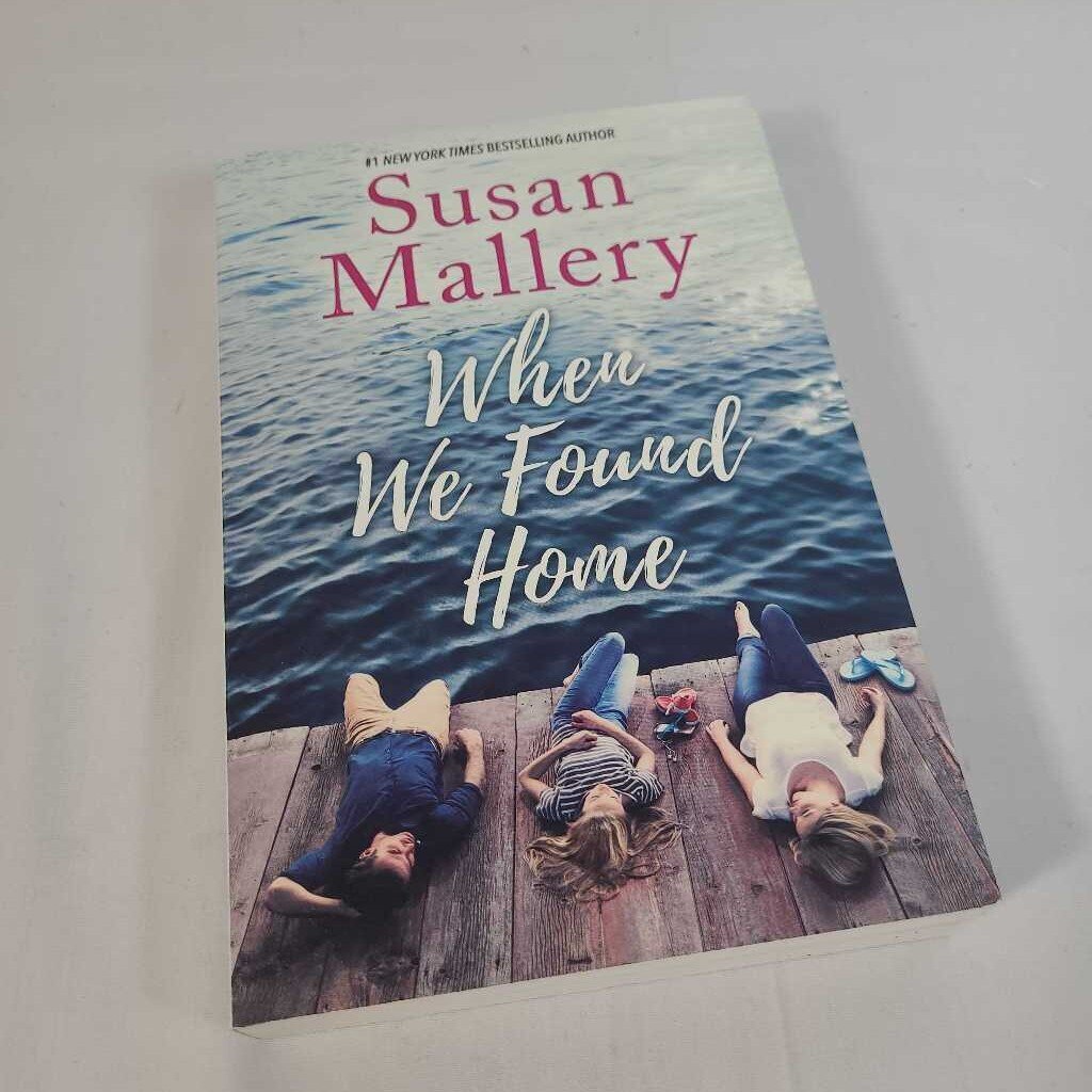 WHEN WE FOUND HOME` SUSAN MALLERY