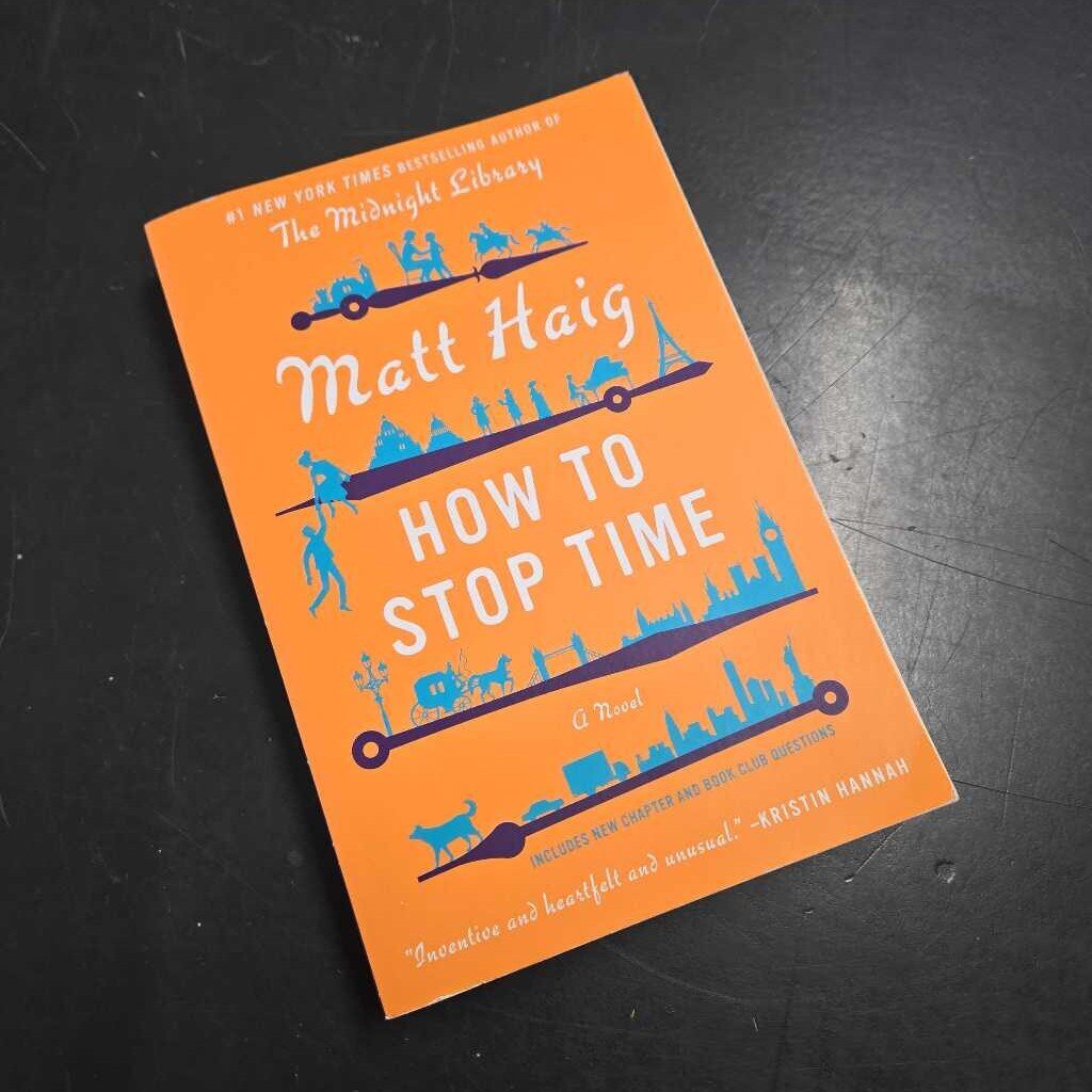 HOW TO STOP TIME - MATT HAIG