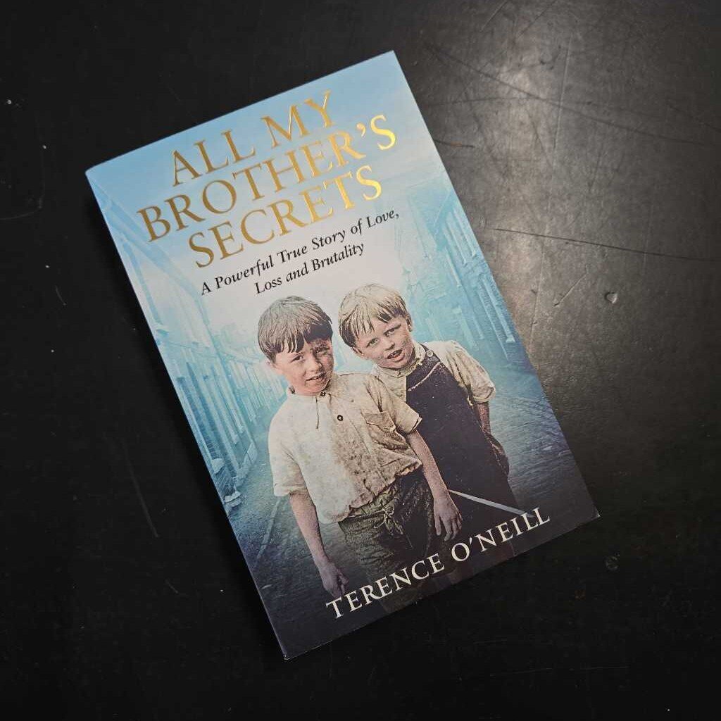 ALL MY BROTHER'S SECRETS - TERENCE O'NEILL