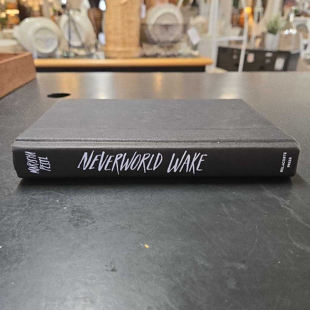 NEVERWORLD WAKE - MARISHA PESSL