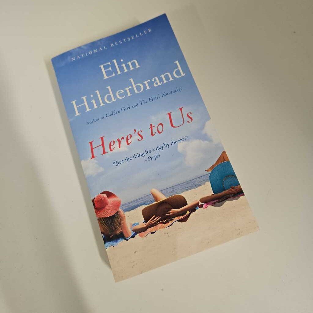 HERE'S TO US BOOK - ELIN HILDERBRAND
