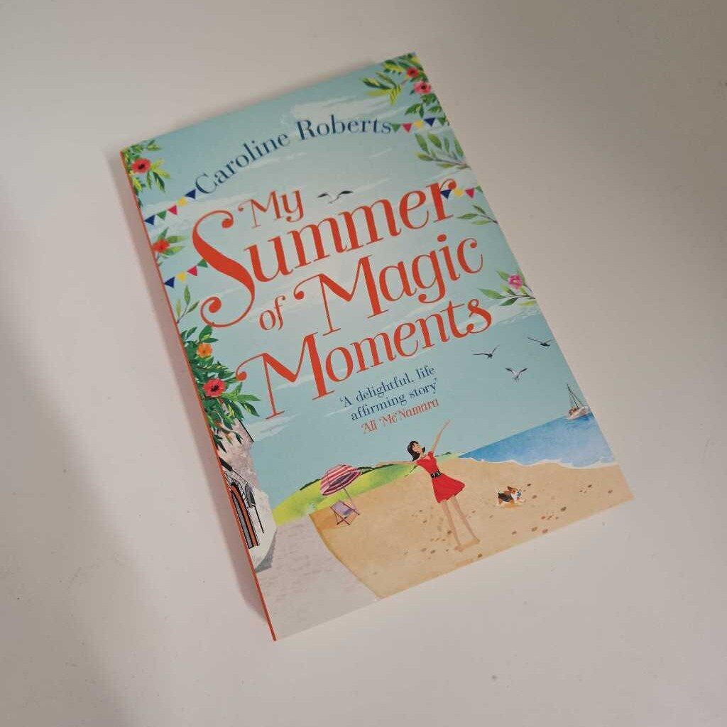 MY SUMMER OF MAGIC MOMENTS - CAROLINE ROBERS