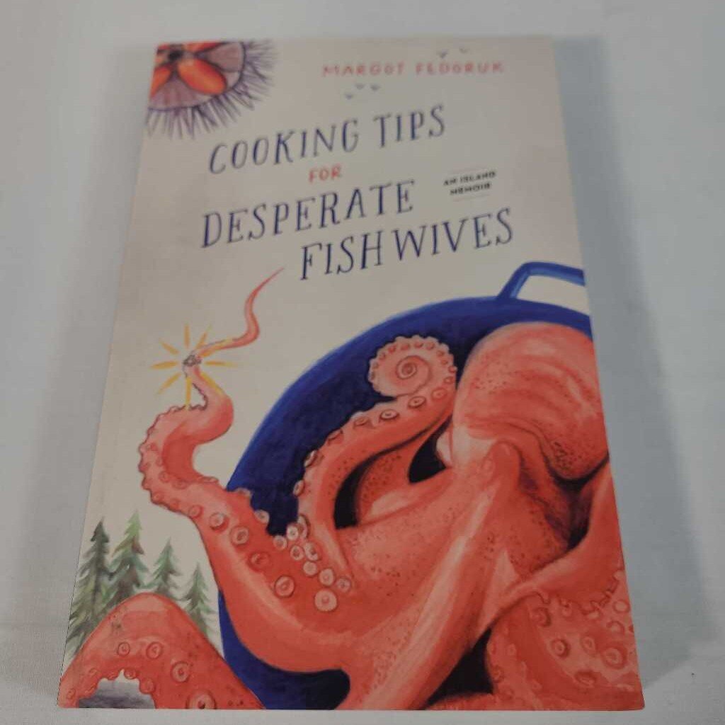 COOKING TIPS FOR DESPERATE FISH WIVES