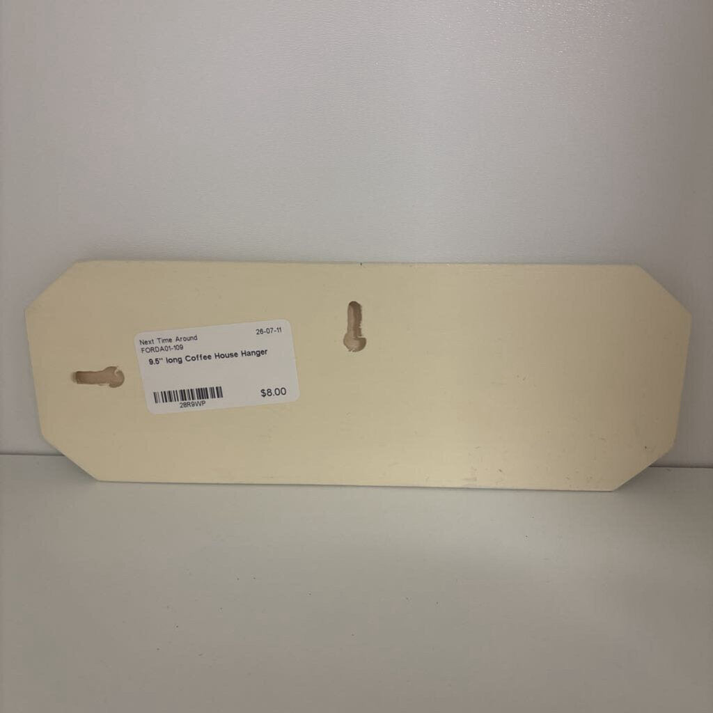 9.5" long Coffee House Hanger