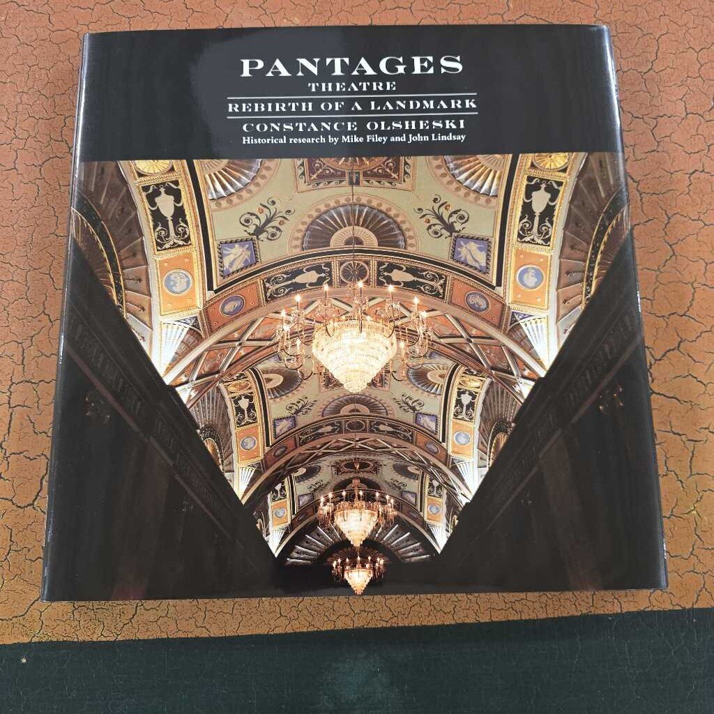 Pantages Theatre Rebirth of a Landmark 1989