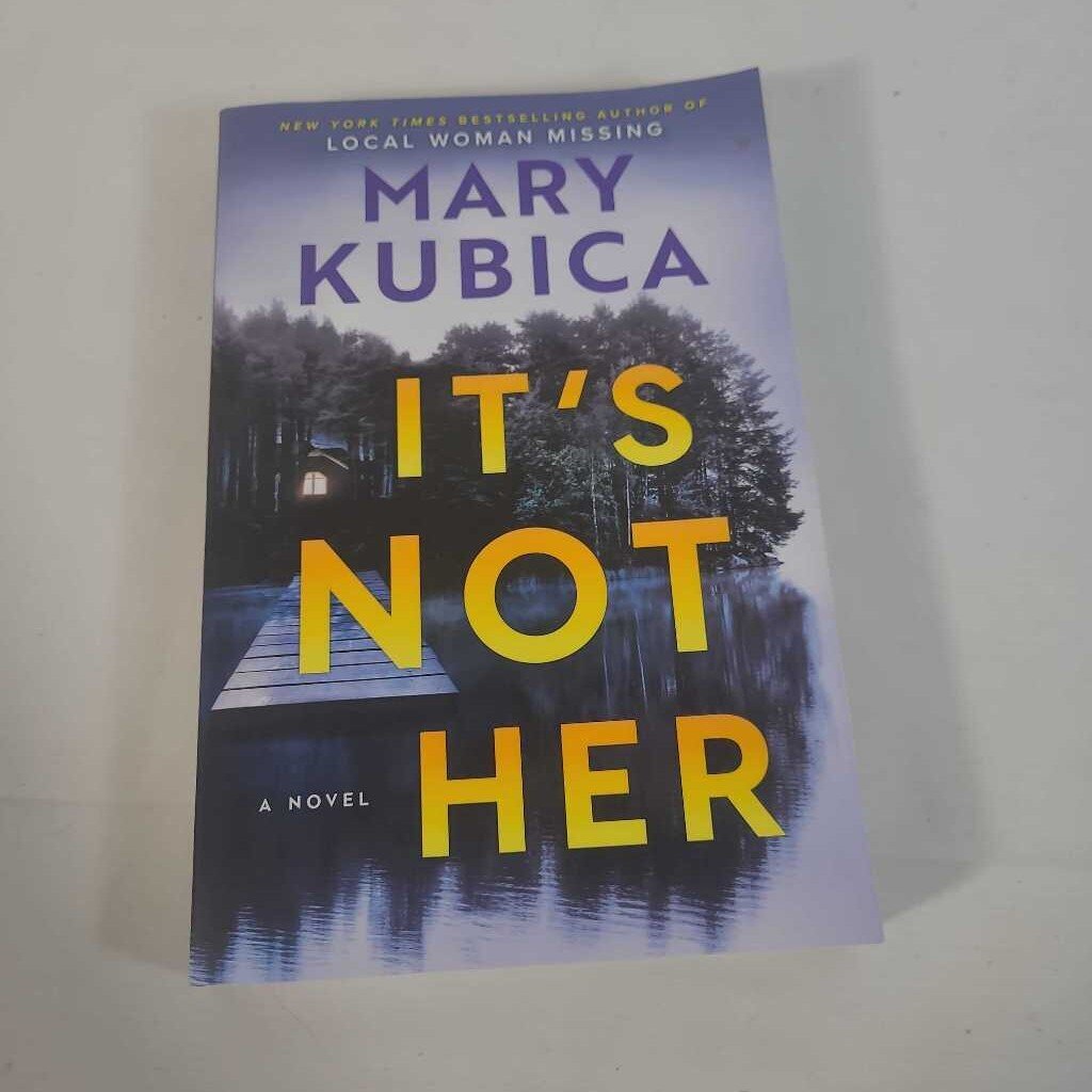 IT'S NOT HER - MARY KUBICA