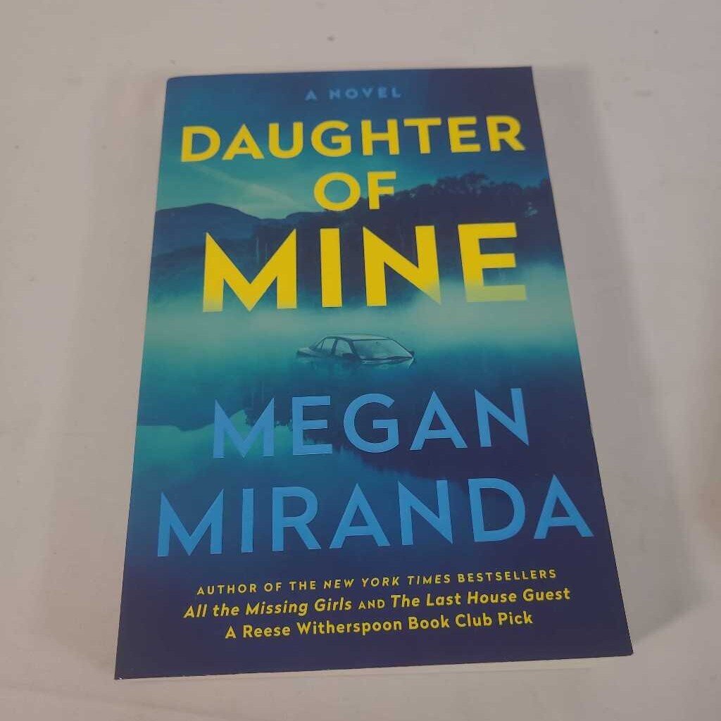 DAUGHTER OF MINE - MEGAN MIRANDA
