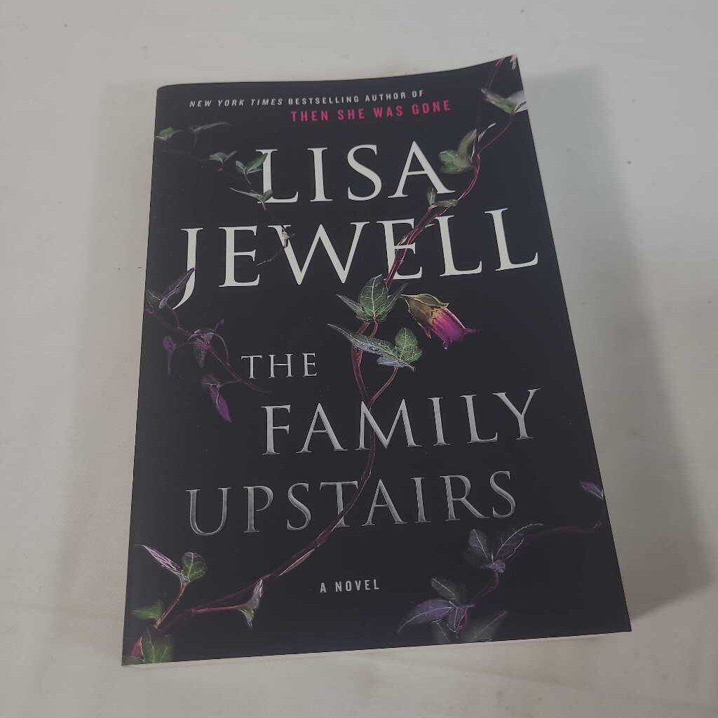 THE FAMILY UPSTAIRS - LISA JEWELL