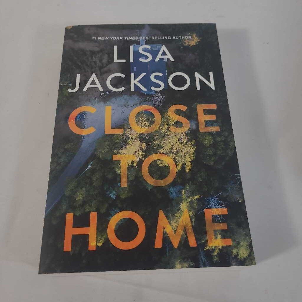 CLOSE TO HOME - LISA JACKSON