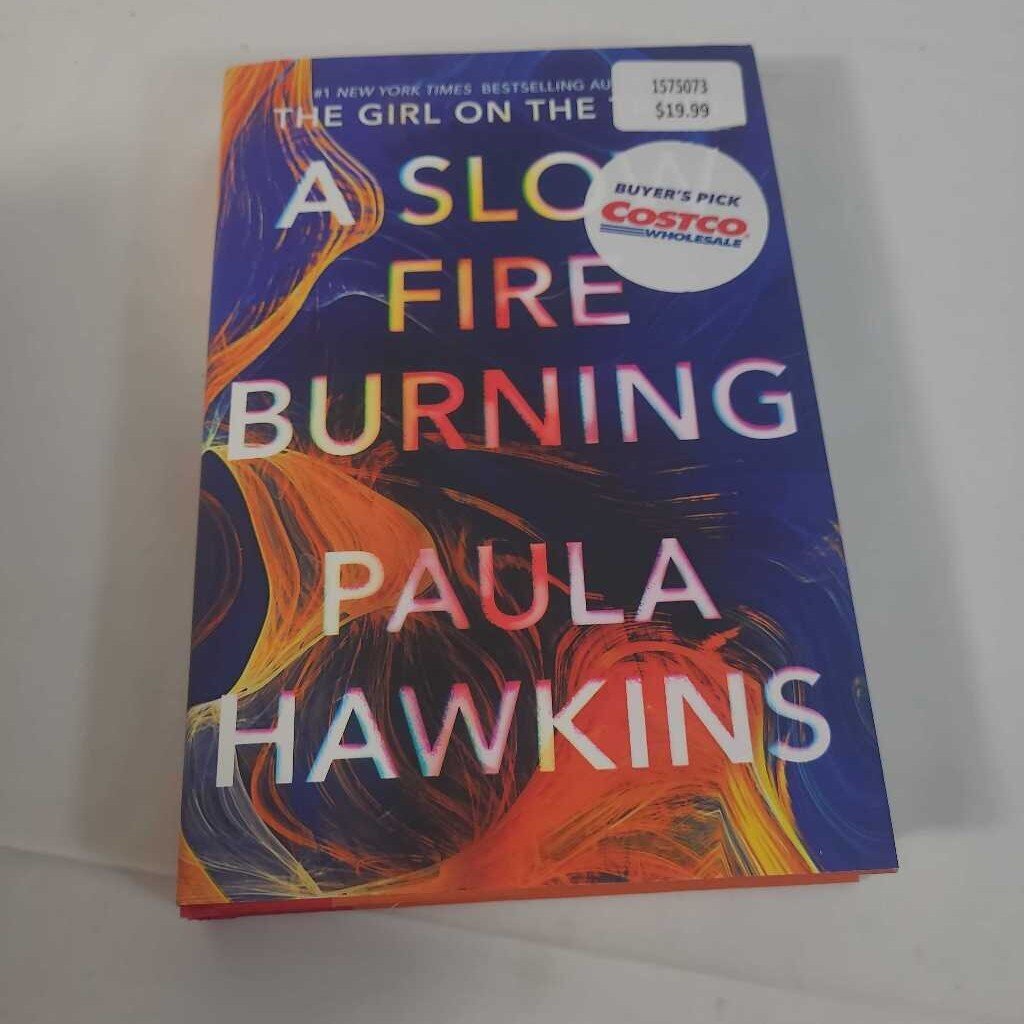 A SLOW FIRE BURNING - PAULA HAWKINS