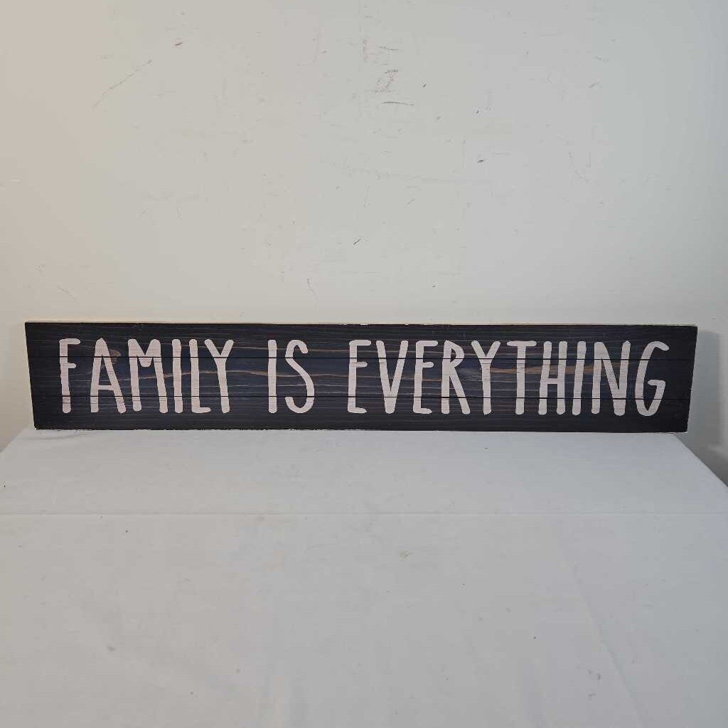 FAMILY IS EVERYTHING SIGN