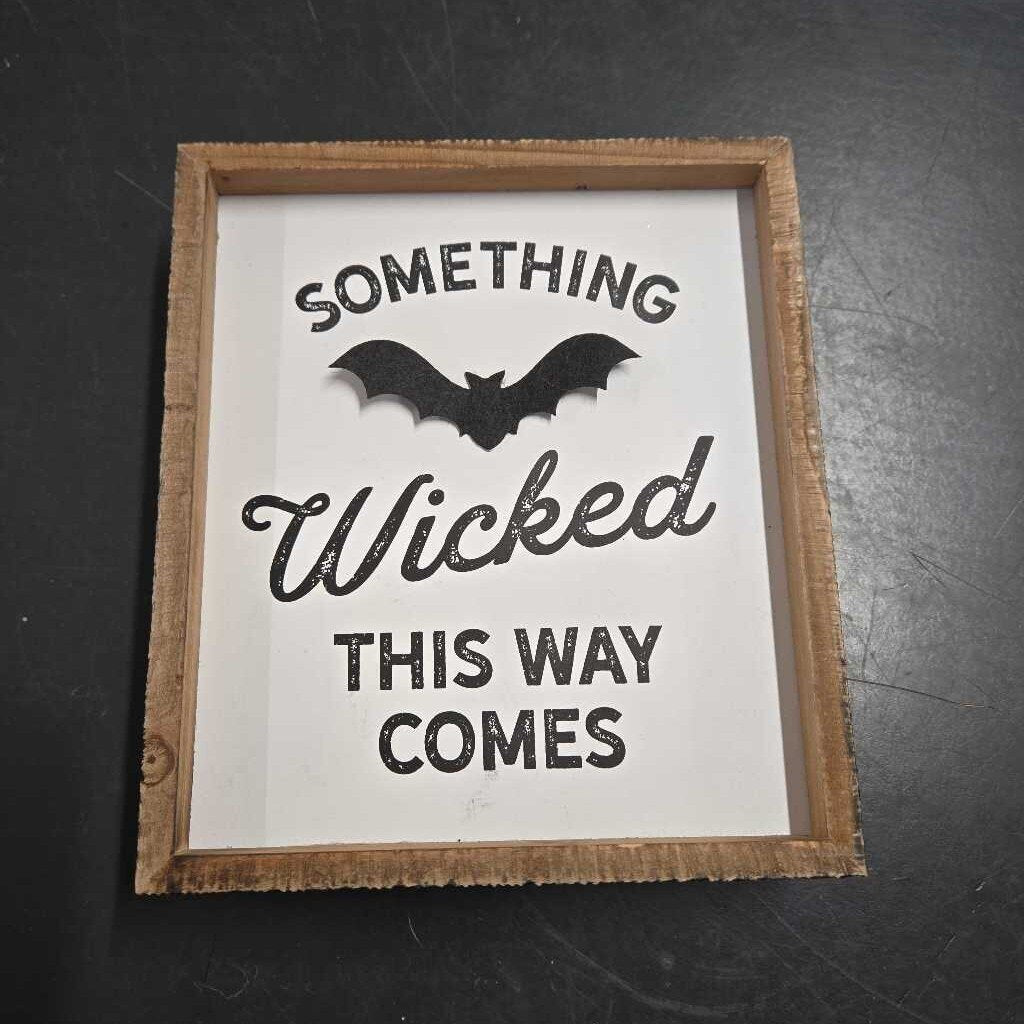 SOMETHING WICKED THIS WAY COMES
