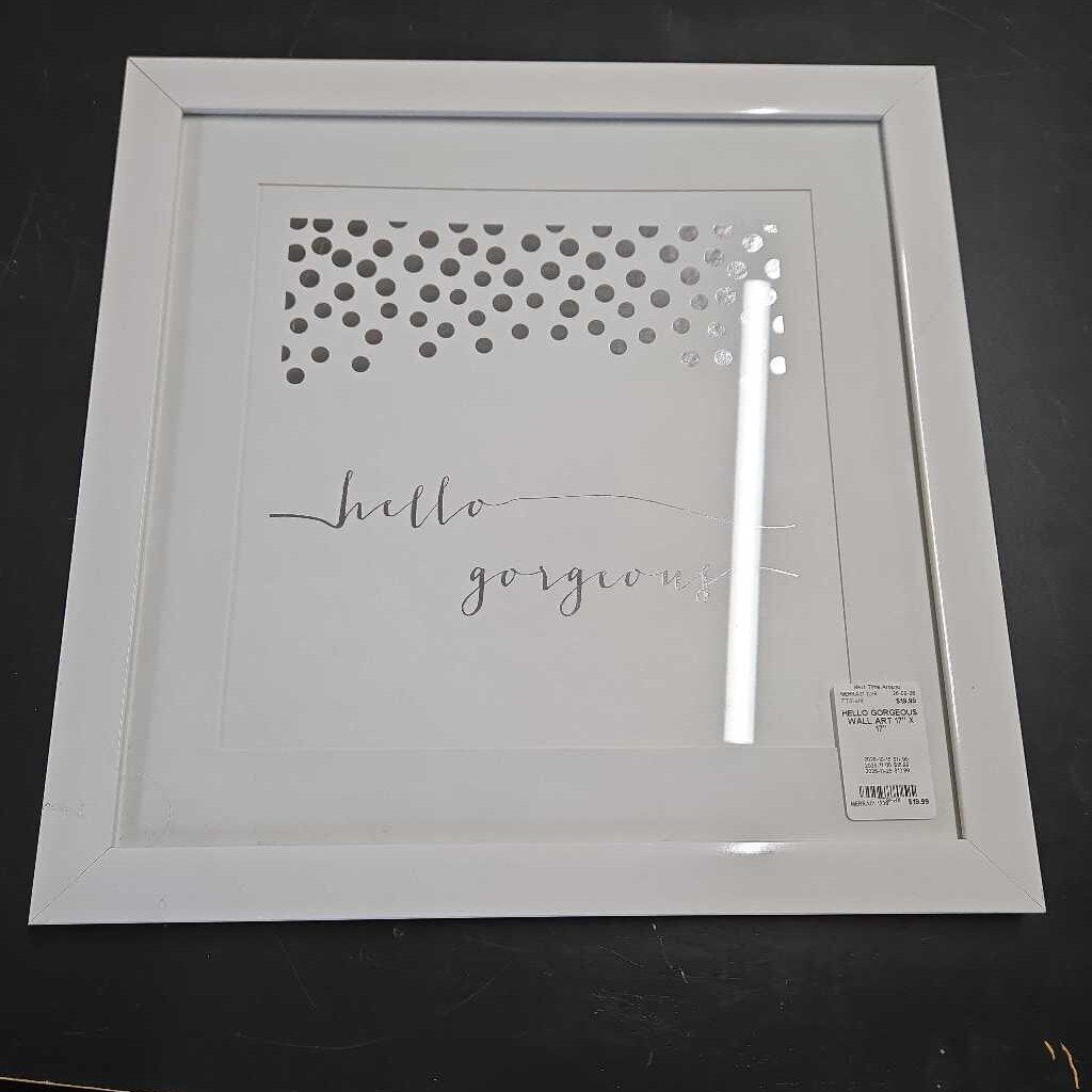 HELLO GORGEOUS WALL ART