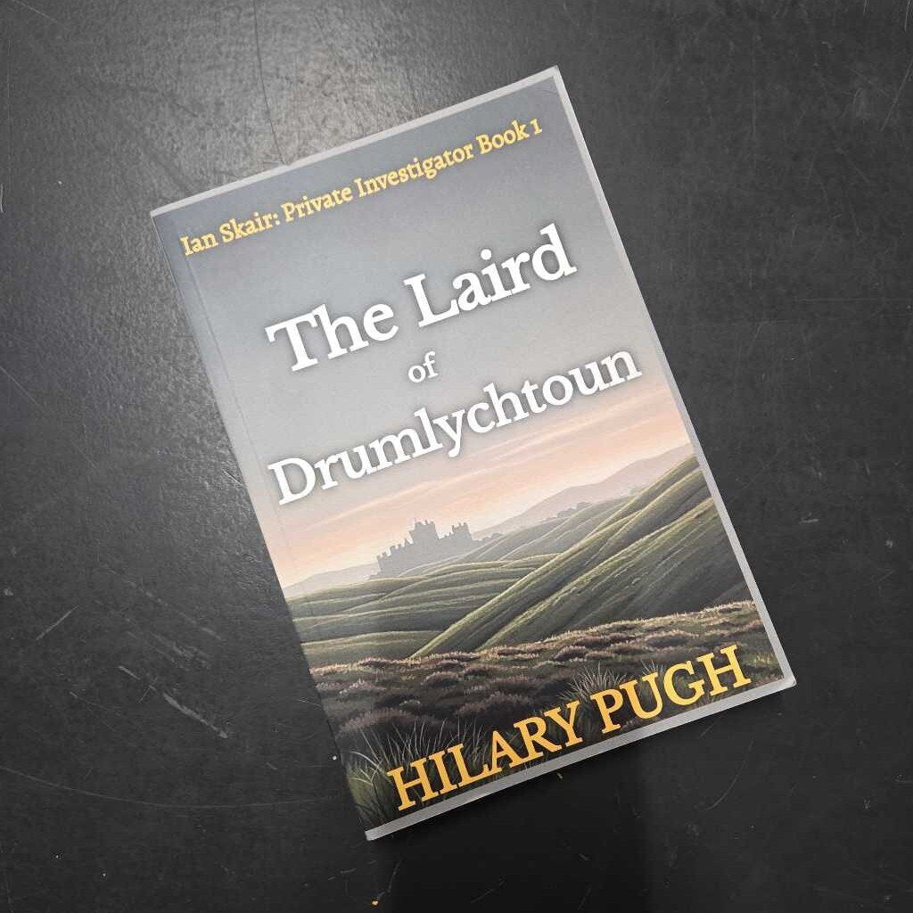 THE LAIRD OF DRUMLYCHTOUN - HILARY PUGH