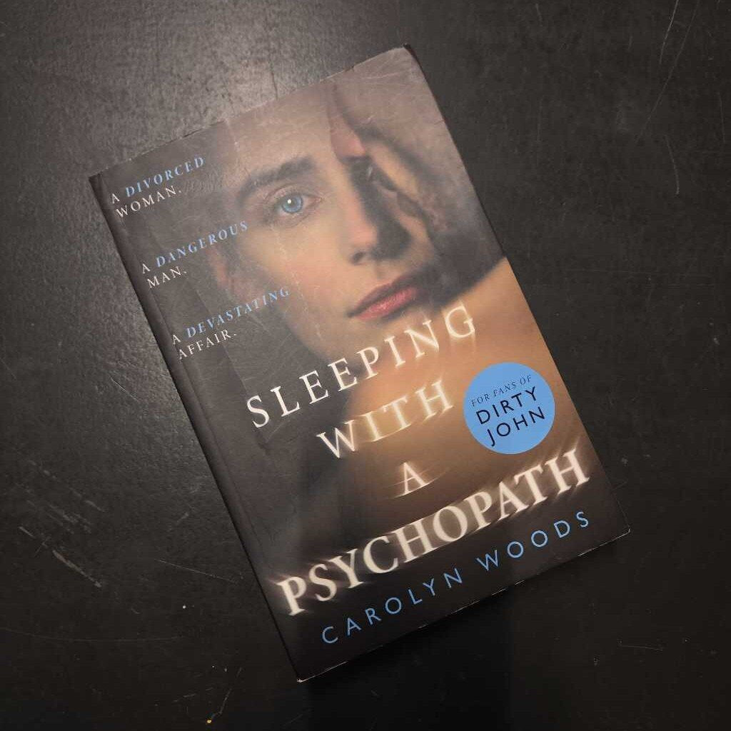 SLEEPING WITH A PSYCHOPATH - CAROLYN WOODS