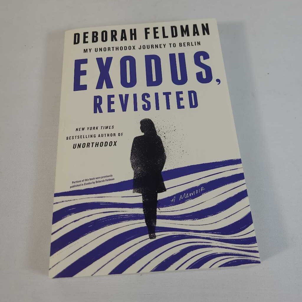 EXODUS, REVISITED - DEBORAH FELDMAN