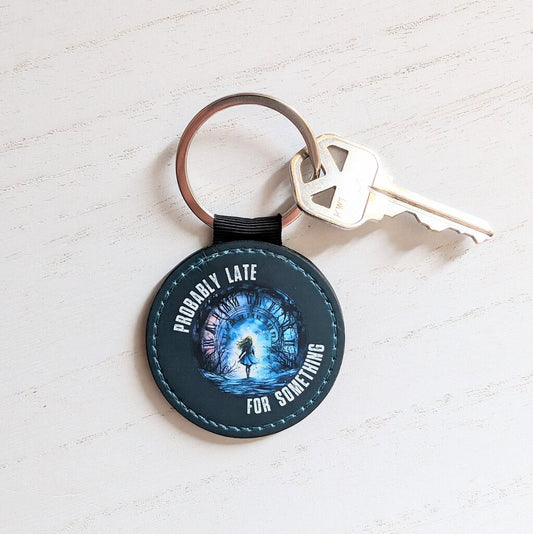 Probably Late Keychain