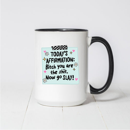 Affirmation Coffee Mug