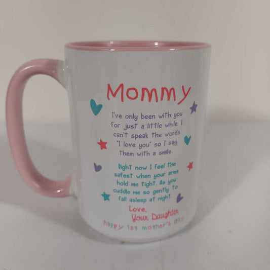 PINK MOMMY~LOVE YOUR DAUGHTER 15oz