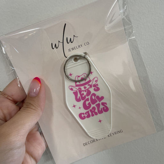 LETS GO GIRLS KEYRING