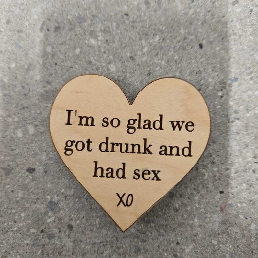 MAGNET - GLAD WE GOT DRUNK