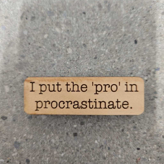 MAGNET - PROCRASTINATE