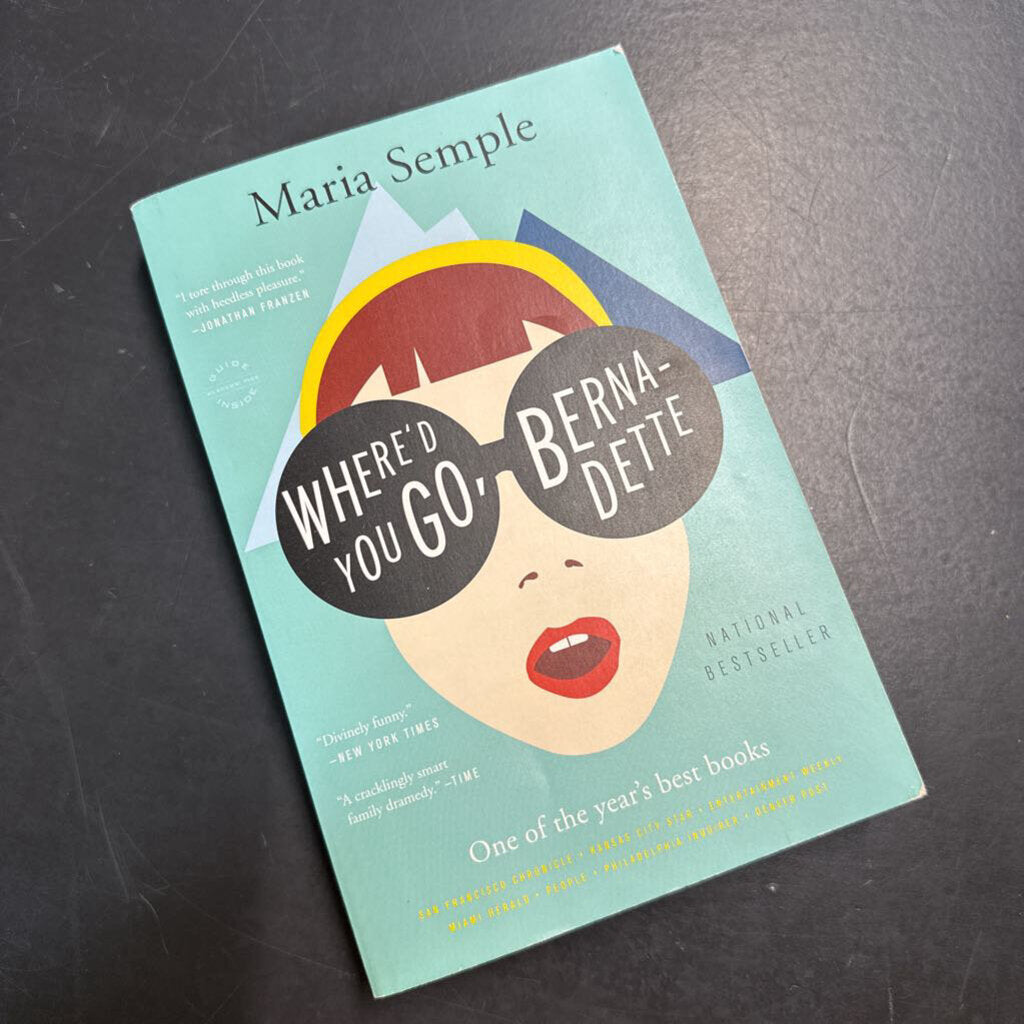 WHERE'D YOU GO BERNADETTE