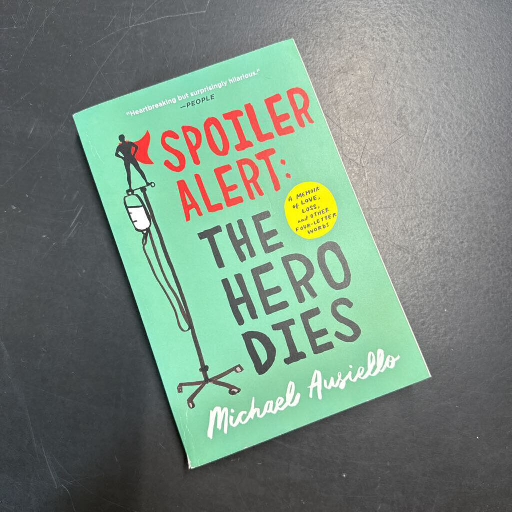 SPOILER ALERT: THE HERO DIES