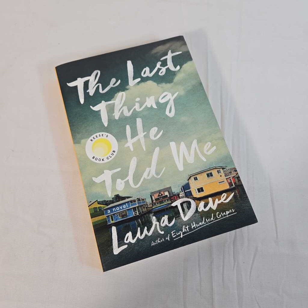 THE LAST THING HE TOLD ME - LAURA DAVE