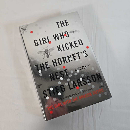 THE GIRL WHO KICKED THE HORNET'S NEST - STIEG LARSSON