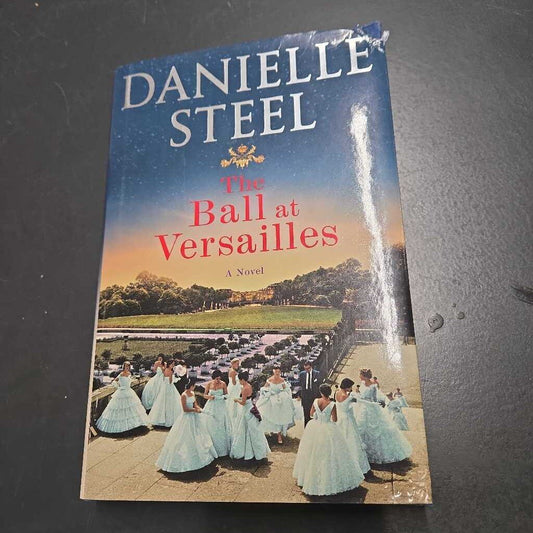 THE BALL AT VERSAILLES - DANIELLE STEELE