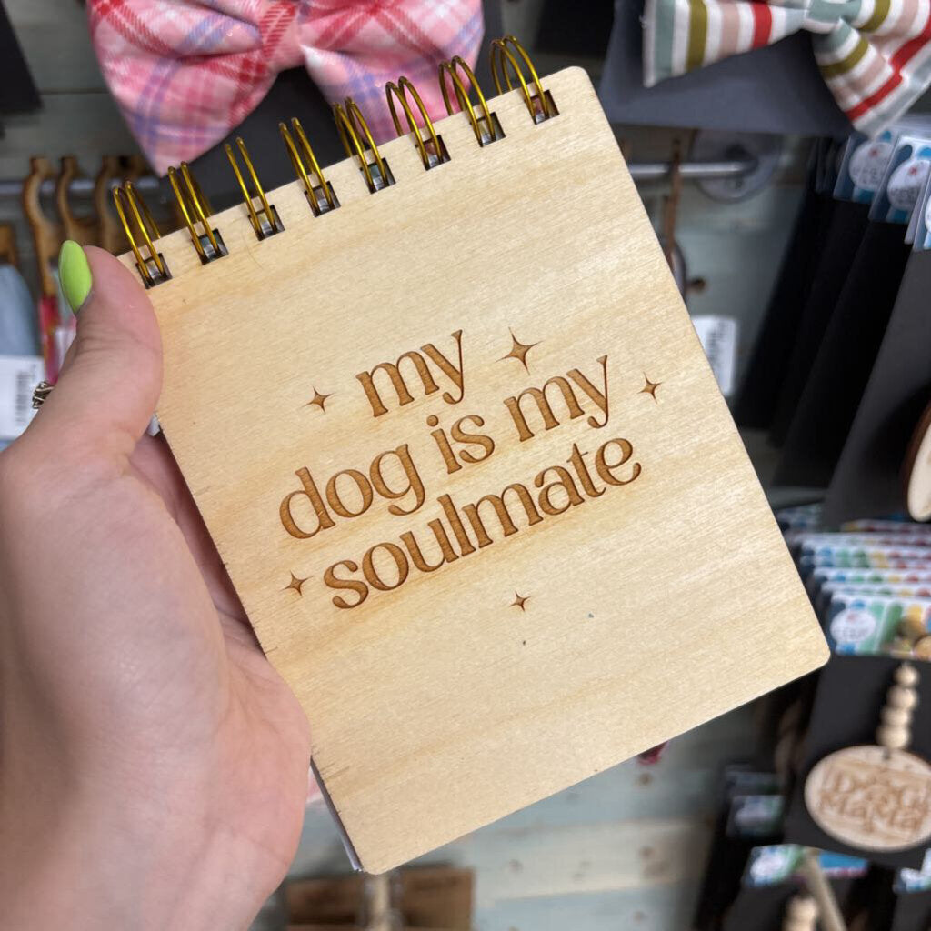 Notebook 4.5 x 5.5 - My Dog is my Soulmate