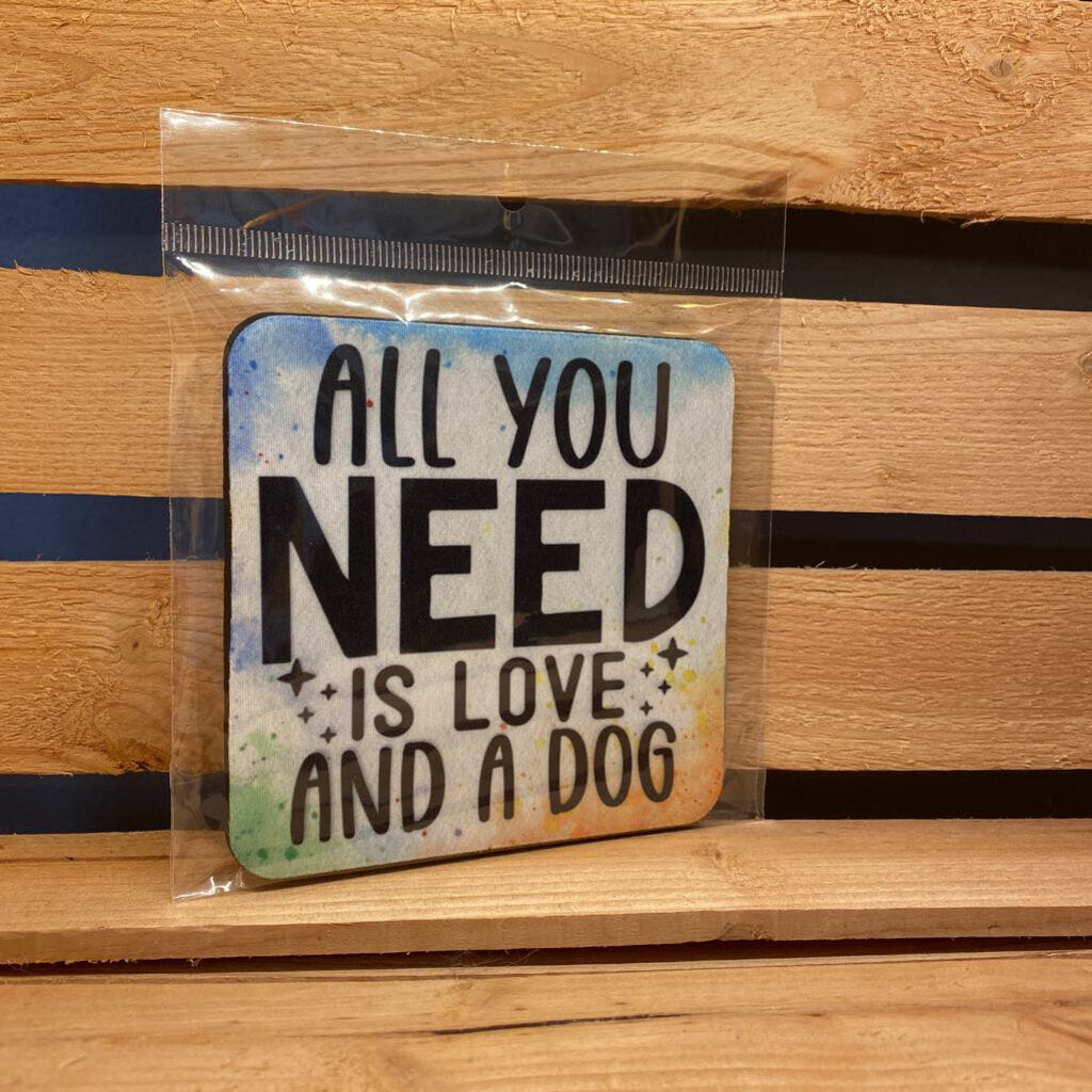 COASTER - ALL YOU NEED (DOG)