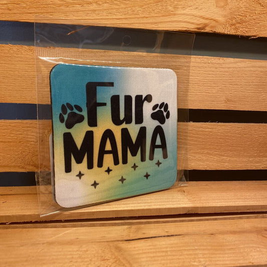 COASTER - FUR MAMA (WORDS ONLY)