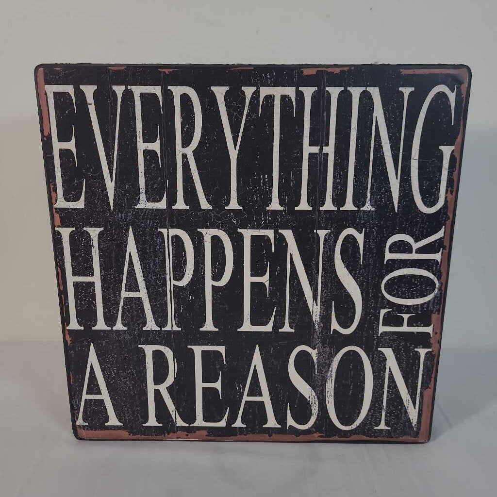 EVERYTHING HAPPENS FOR A REASON