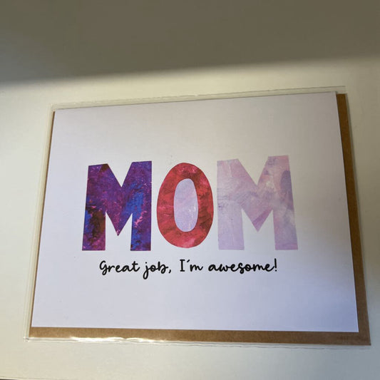 Card - Mom-Great job I'm Awesome