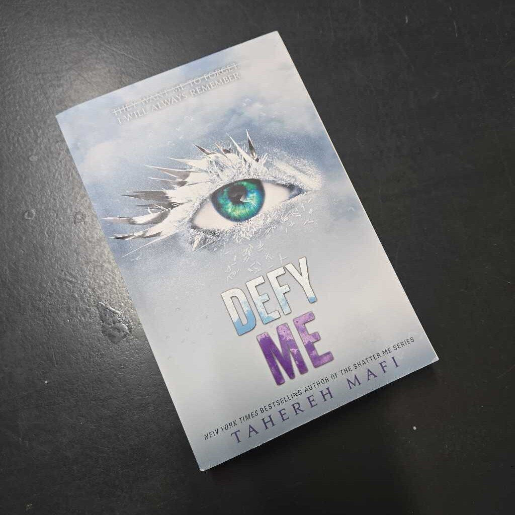 DEFY ME - TAHEREH MAFI