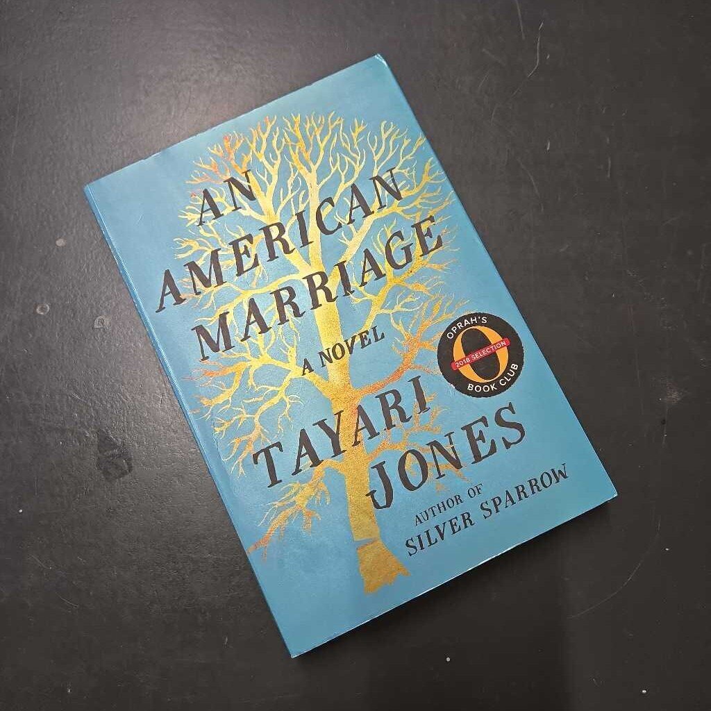 AN AMERICAN MARRIAGE - TAYARI JONES