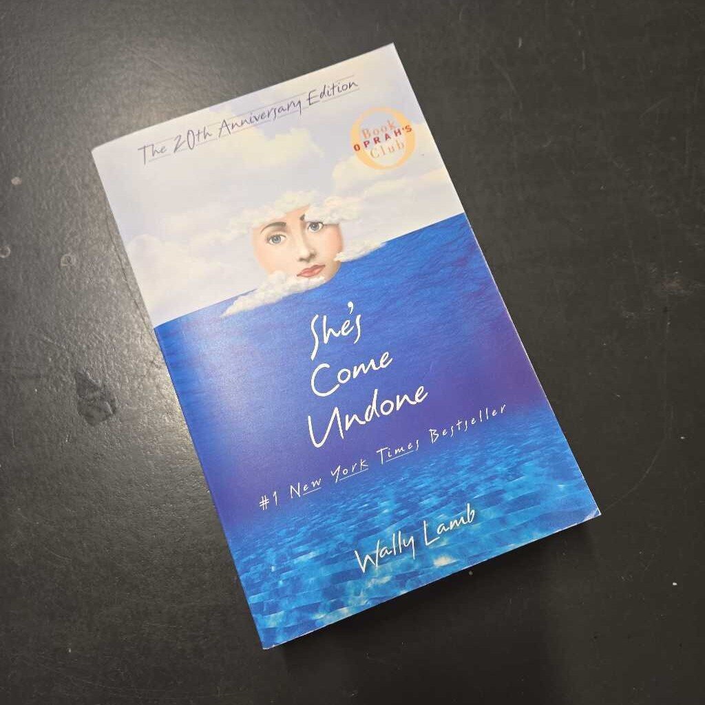 SHE'S COME UNDONE - WALLY LAMB