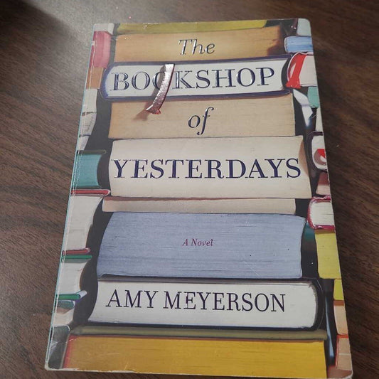 THE BOOK SHOP OF YESTERDAYS~AMY MEYERSON