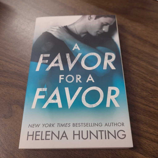 A FAVOR FOR A FAVOR~HELENA HUNTING